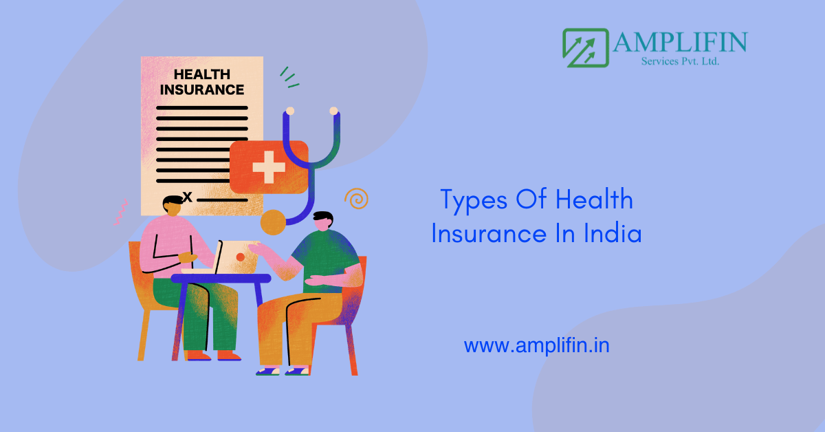 Types Of Health Insurance Plan In India Types Of Health Insurance Plan In India