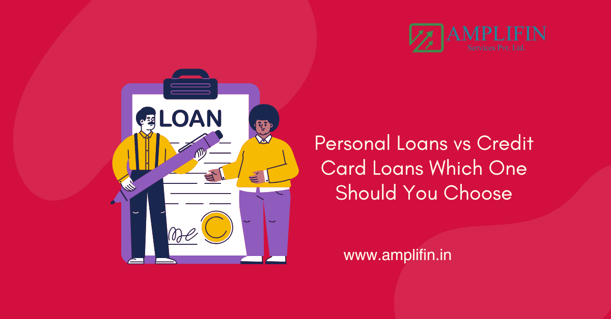 Personal Loans vs Credit Card Loans Which One Should You Choose Personal Loans vs Credit Card Loans Which One Should You Choose