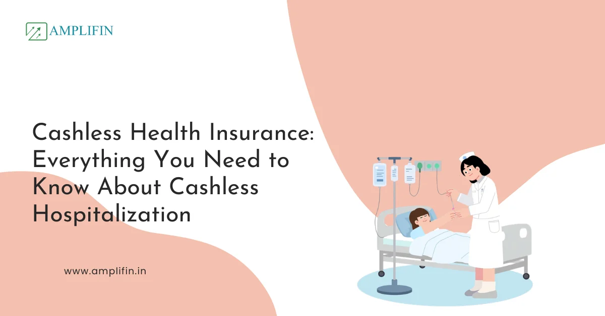 Cashless Health Insurance: Claims & Benefits Explained