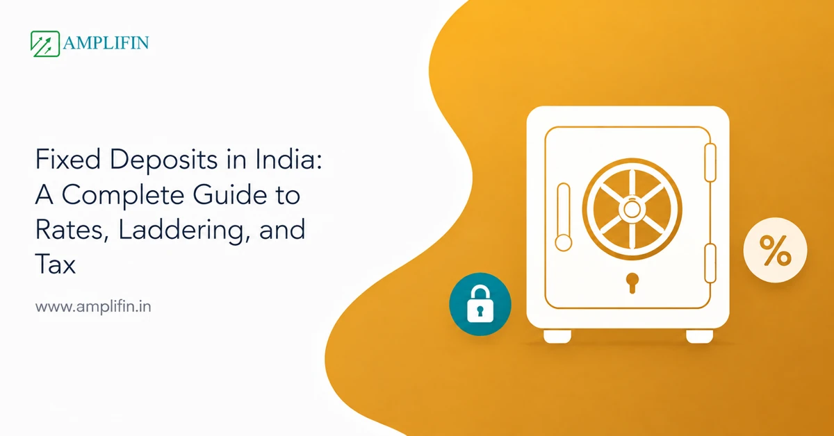 Fixed Deposits in India: A Complete Guide to Rates, Laddering, and Tax
