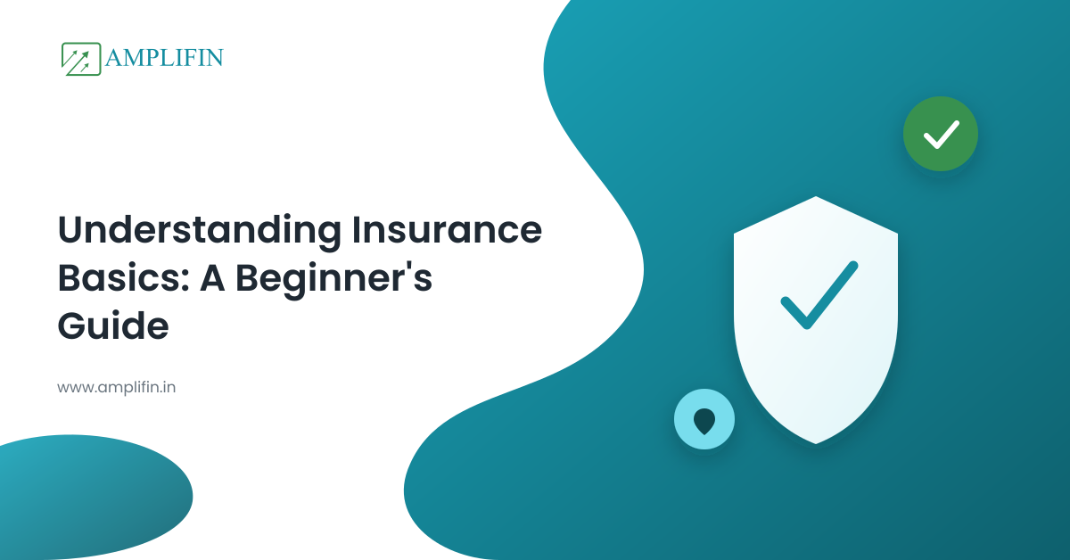 Understanding Insurance Basics: A Beginner's Guide
